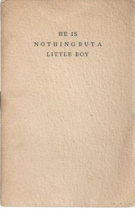 He Is Nothing But a Little Boy