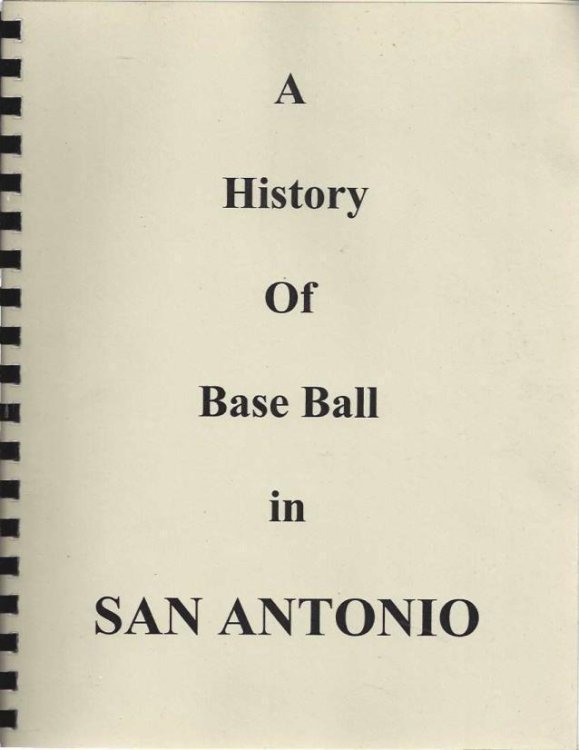 A History of Base Ball in San Antonio