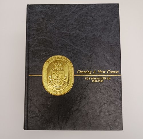 USS Missouri BB-63: Charting a New Course 1987-1988.