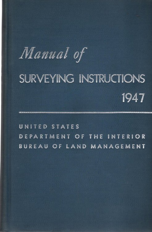 Manual of Instructions for the Survey of the Public Lands of the United States 1947