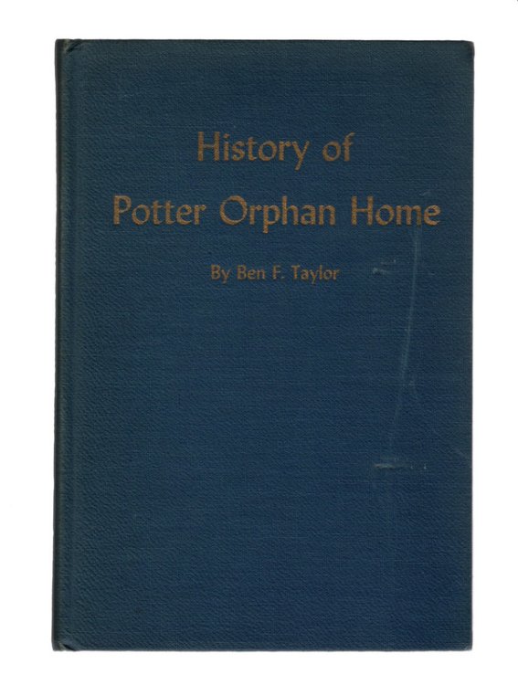 History of Potter Orphan Home and Genealogy of the Potter Family