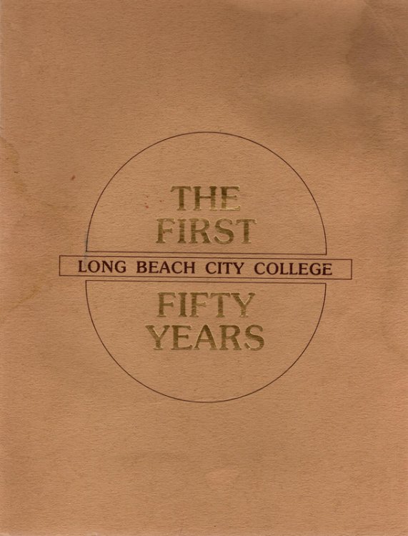 The first fifty years: Long Beach City College, 1927-1977