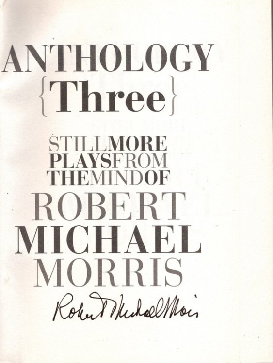Anthology [3]: Still More Plays from the Mind of Robert Michael Morris