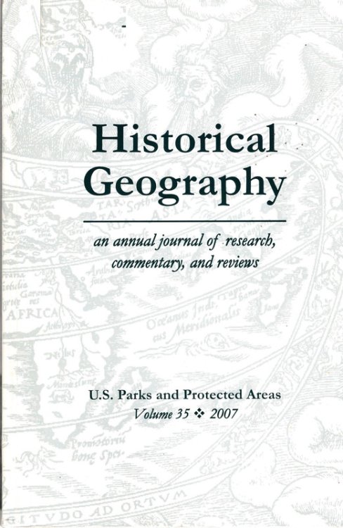 Historical Geography: U.S. Parks and Protected Areas Volume 35