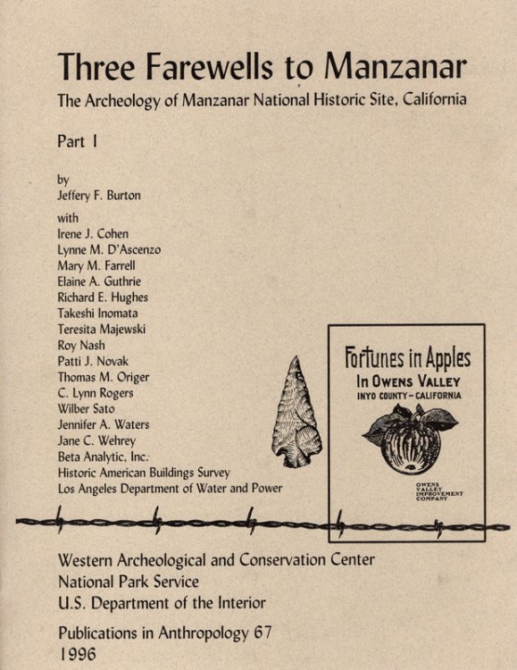 Three Farewells to Manzanar, The Archeology of Manzanar National Historic Site, California, Part 1