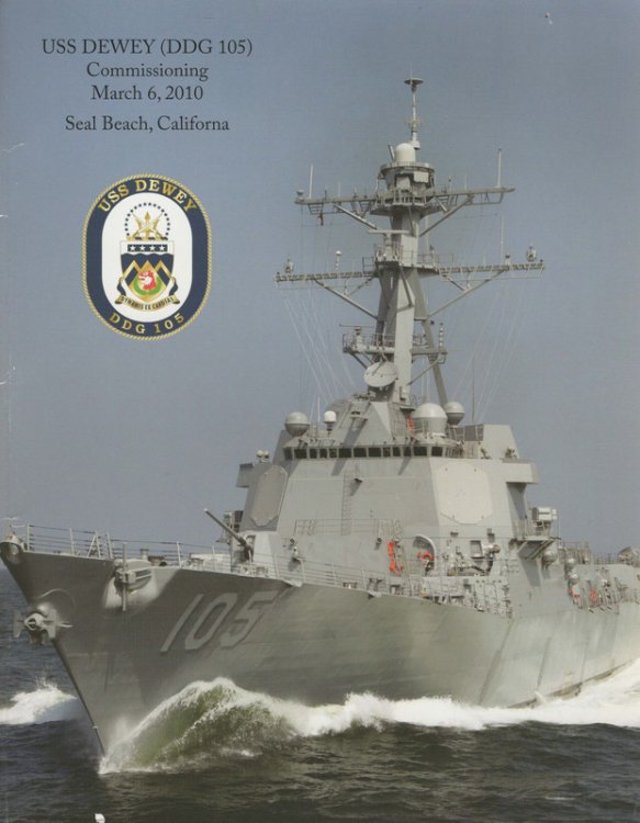 USS DEWEY (DDG 105) Commissioning March 6, 2010 Seal Beach, California