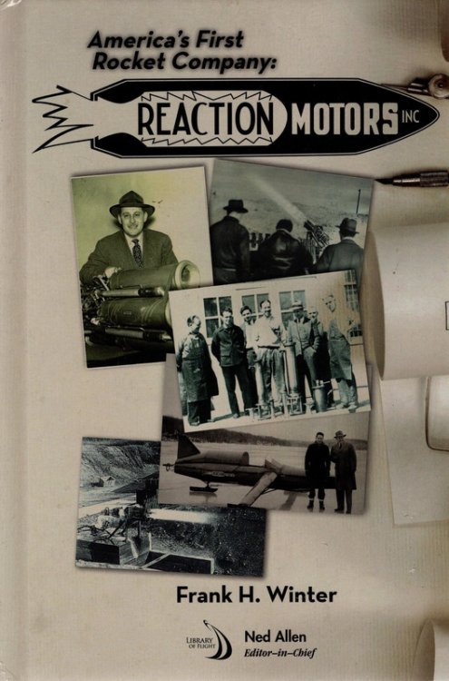 America's First Rocket Company: Reaction Motors, Inc. (Library of Flight)