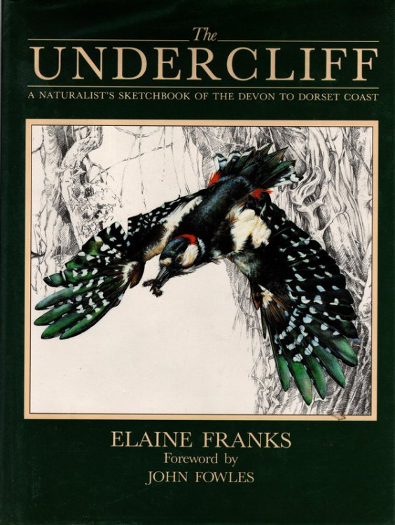 The Undercliff: A Naturlist's Sketchbook of the Devon to Dorset Coast