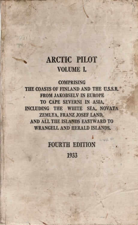 Arctic Pilot, Vol. I, Fourth Edition, 1933