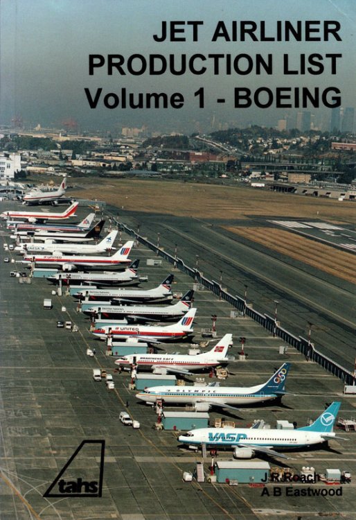 Jet Airliner Production List Volume 1 - Boeing