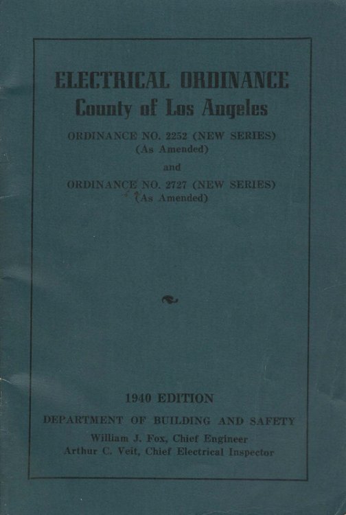Electrical Ordinance. County of Los Angeles: Ordinance No. 2252 (NEW SERIES) (As Amended) and Ordinance No. 2727 (NEW SERIES) (As Amended)