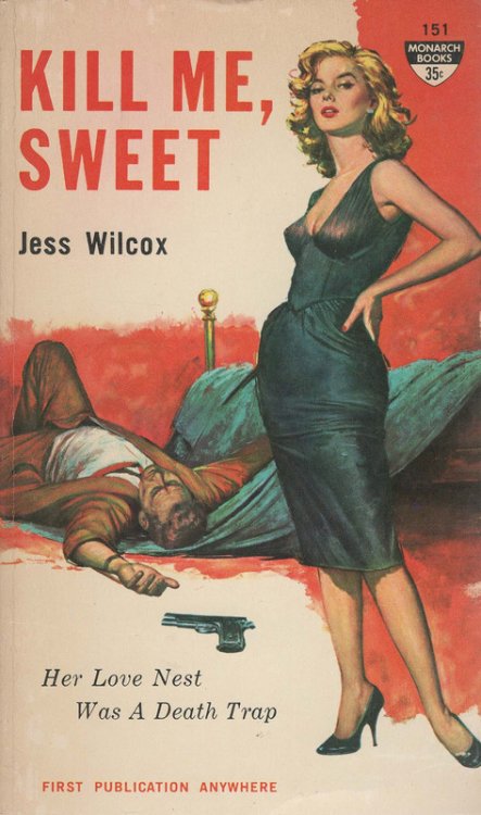 Kill Me, Sweet (Monarch Books 151)