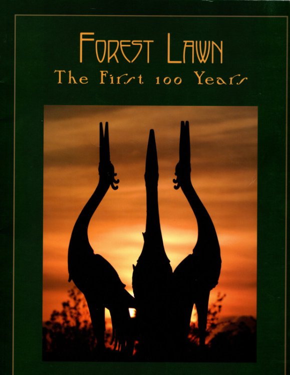 FOREST LAWN: The First 100 Years. BOOK AND DVD. Tropico Press, 2007.