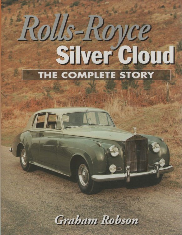 Rolls-Royce Silver Cloud: The Complete Story