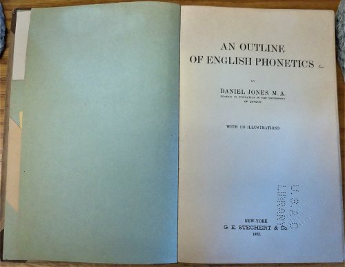 1922, AN OUTLINE OF ENGLISH PHONETICS by Daniel Jones. EX-LIBRARY, FAIR CONDITION. New York: G.E. Stechert & Co.