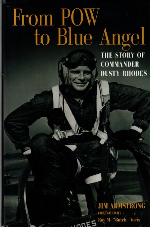 From POW to Blue Angel: The Story of Commander Dusty Rhodes