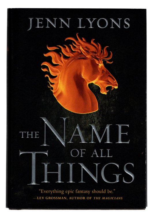 The Name of All Things (A Chorus of Dragons, 2)