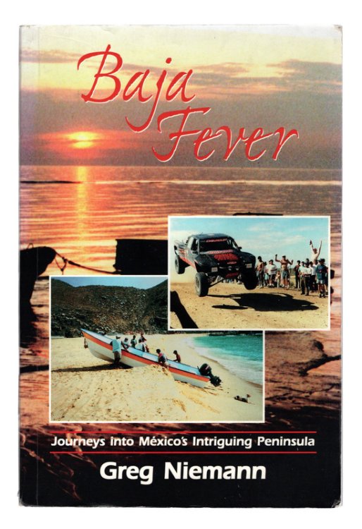 Baja Fever: Journeys into Mexico's Intriguing Peninsula