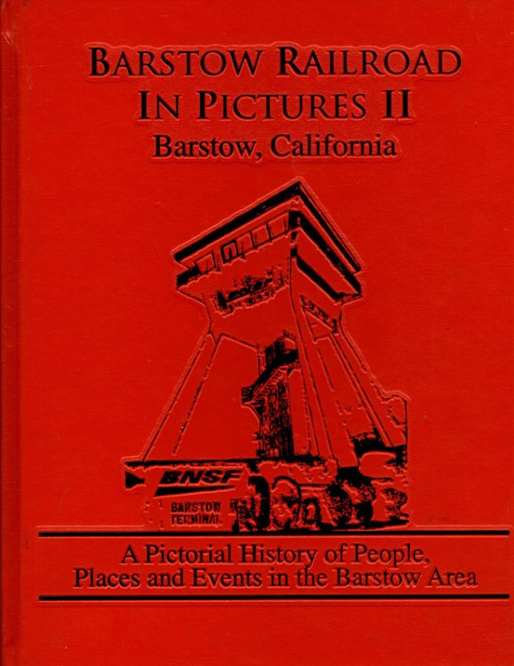 Barstow Railroad In Pictures II