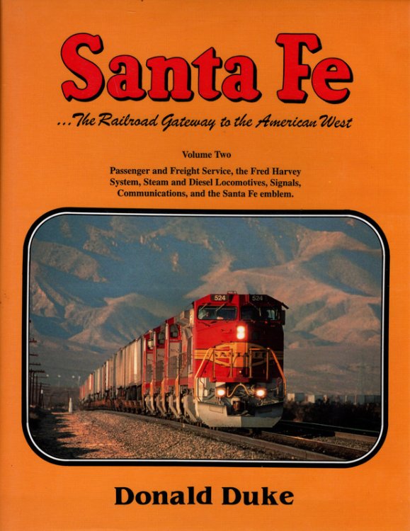 Santa Fe : The Railroad Gateway to the American West (Volume 1)