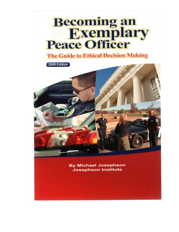 Becoming an Exemplary Peace Officer: The Guide to Ethical Decision Making