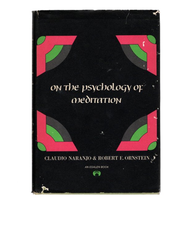 On the Psychology of Meditation (An Esalen book)