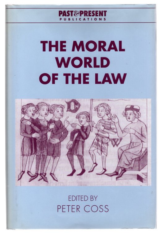 Image for The Moral World of the Law (Past and Present Publications) The Moral World of the Law (Past and Present Publications)