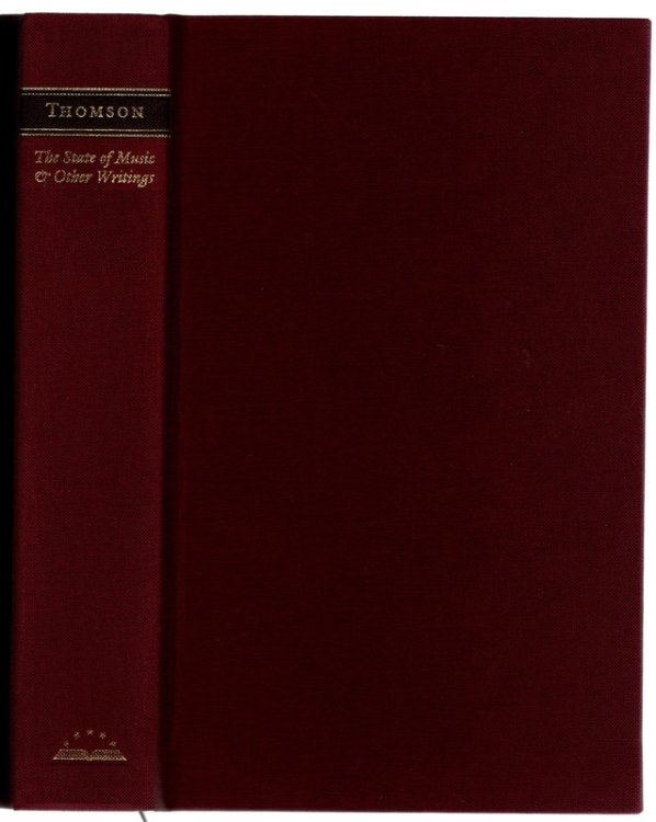 Virgil Thomson, The State Of Music & Other Writings