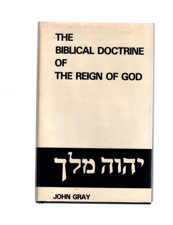 The Biblical Doctrine of the Reign of God