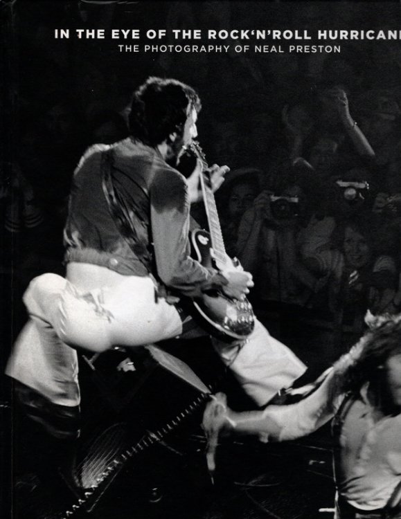 In the Eye of the Rock'N'Roll Hurricane: The Photography of Neal Preston (English and German Edition)