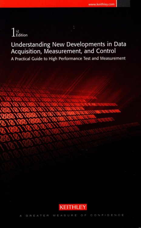 Understanding New Developments in Data Acquisition, Measurement, and Control-a Practical Guide to High Performance Test & Measurement
