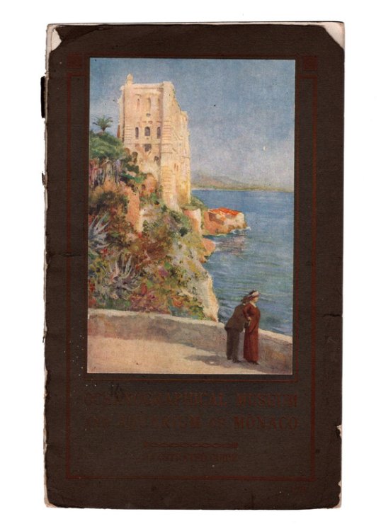 1912, OCEANOGRAPHICAL MUSEUM AND AQUARIUM OF MONACO by Dr. J. Richard, director.