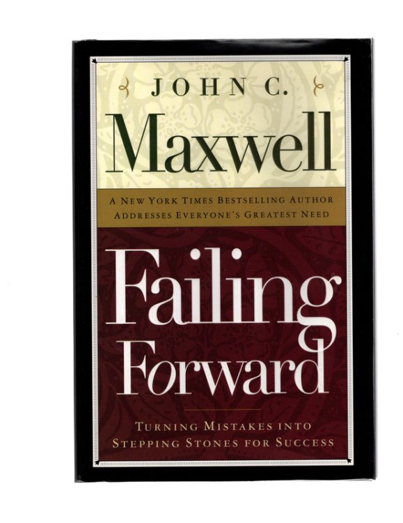 Failing Forward: Turning Mistakes Into Stepping Stones for Success