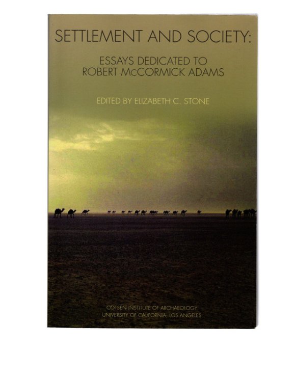Settlement And Society: Essays Dedicated to Robert Mccormick Adams (Ideas, Debates and Perspectives 3)
