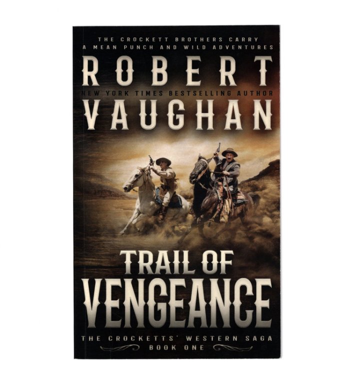 Trail of Vengeance: A Classic Western (The Crocketts)