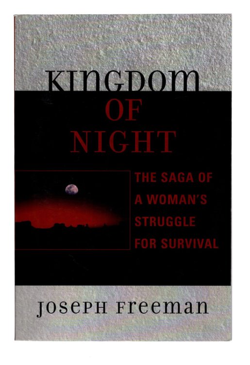 Kingdom of Night: The Saga of a Woman's Struggle for Survival