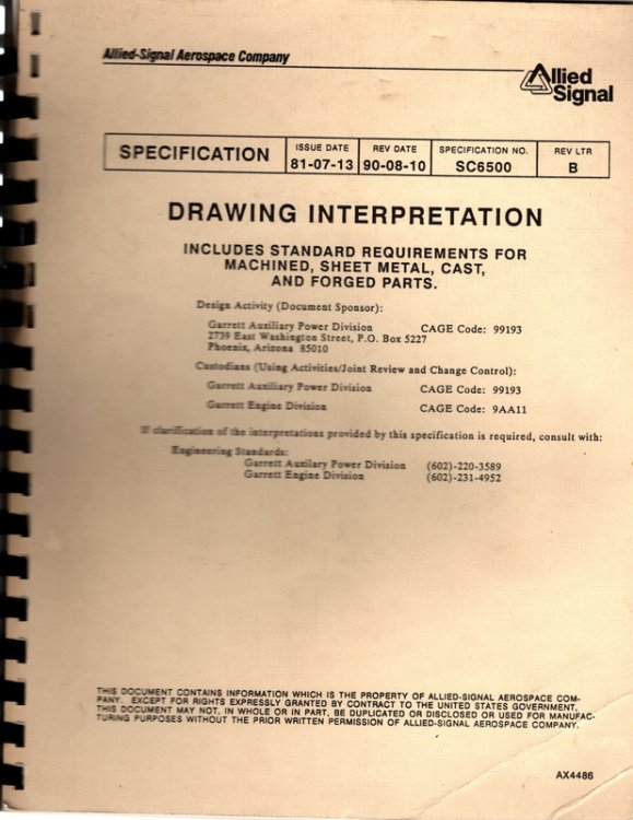 ALLIED-SIGNAL AEROSPACE COMPANY: Drawing Interpretation, Includes Standard Requirements for Machined, Sheet Metal, Cast, and Forged Parts. Product Parts Specification Report, Revised August 10, 1990.