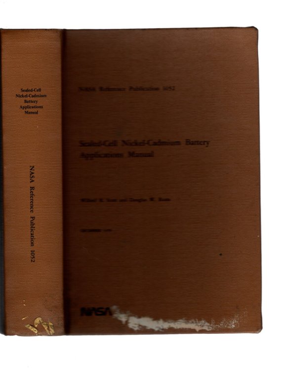 Sealed-cell nickel-cadmium battery applications manual (NASA reference publication 1052)