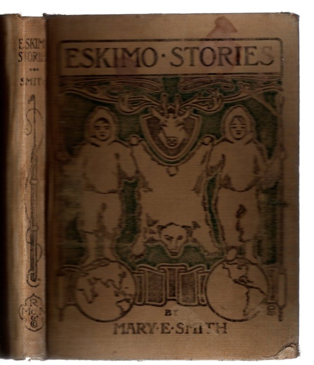 ESKIMO STORIES by Mary E. E. Smith of the Jenner School, Chicago. Illustrated by Howard V. Brown. ANTIQUE EDUCATIONAL READER. Rand McNally & Company, 1928.