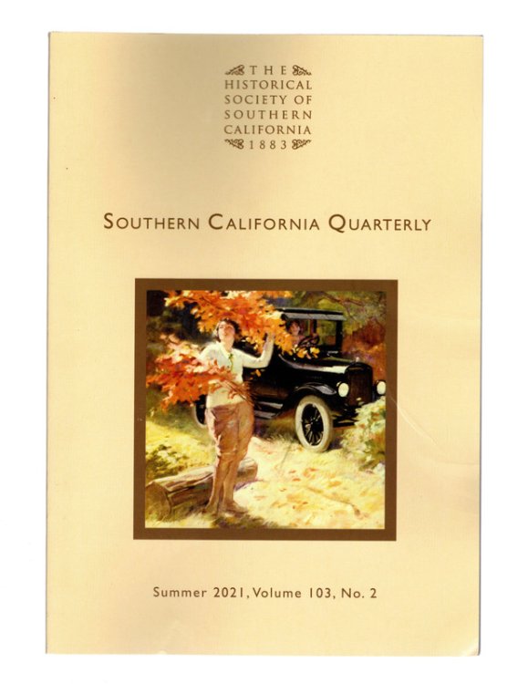 SOUTHERN CALIFORNIA QUARTERLY. Lot of 3 Academic Journal Issues, Volume 103