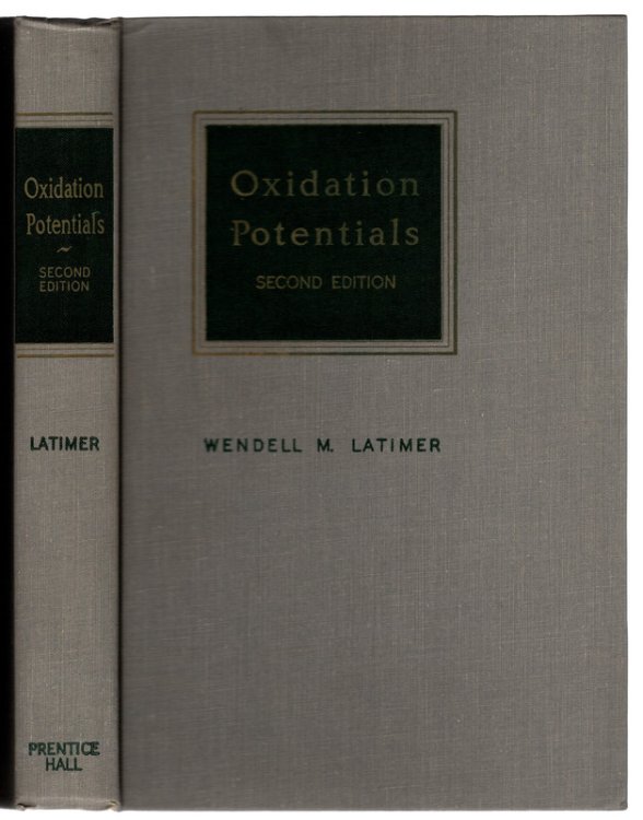 THE OXIDATION STATES OF THE ELEMENTS AND THEIR POTENTIALS IN AQUEOUS SOLUTIONS by Wendell M. Latimer. Englewood Cliffs: Prentice-Hall, SECOND EDITION, Fifth Printing, August 1961.