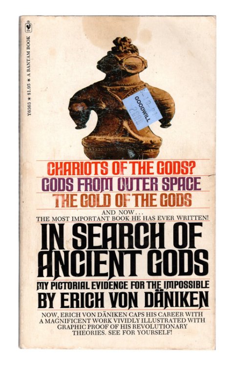 IN SEARCH OF ANCIENT GODS by Erich von Daniken. BANTAM MASS MARKET PAPERBACK Y6363, September 1975.