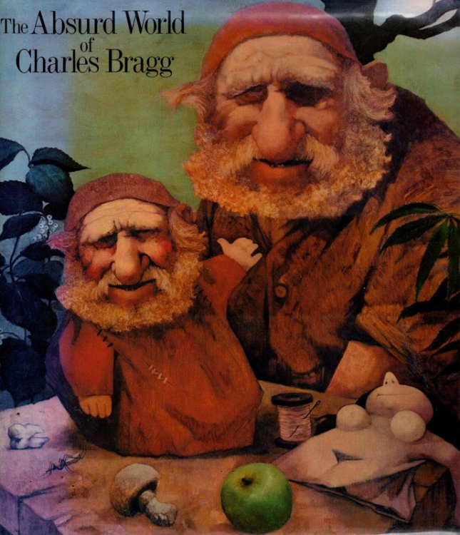 Image for The Absurd World Of Charles Bragg The Absurd World Of Charles Bragg