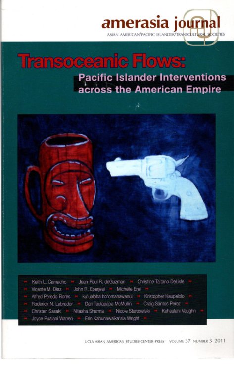 Transocieanic Flows: Pacific: Islander Interventions acrss the American Enpire