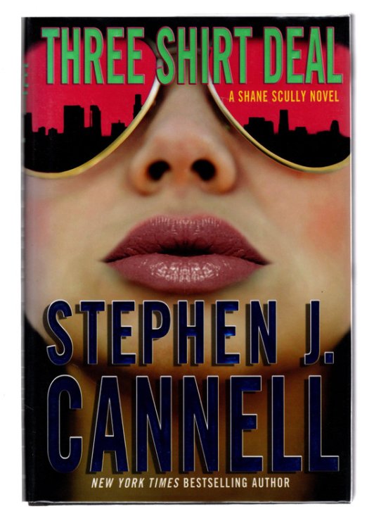 Three Shirt Deal: A Shane Scully Novel (Shane Scully Novels) *SIGNED* BY AUTHOR