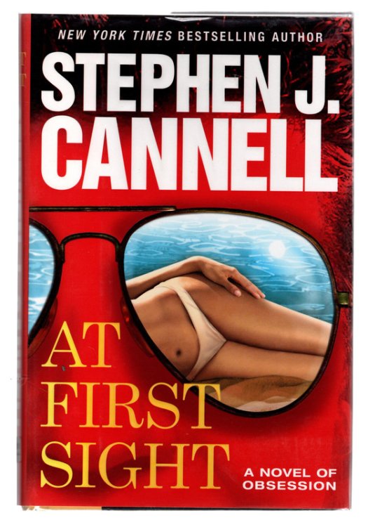 At First Sight: A Novel of Obsession *SIGNED* BY AUTHOR