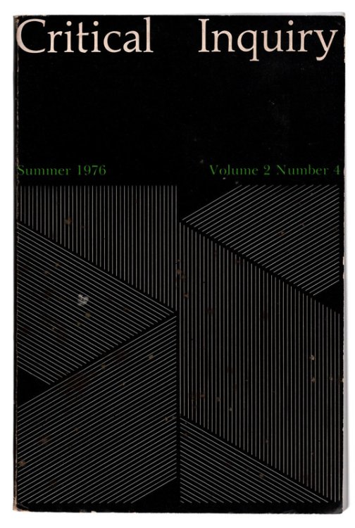 Critical Inquiry, Summer, 1976. Volume 2, Number 4.