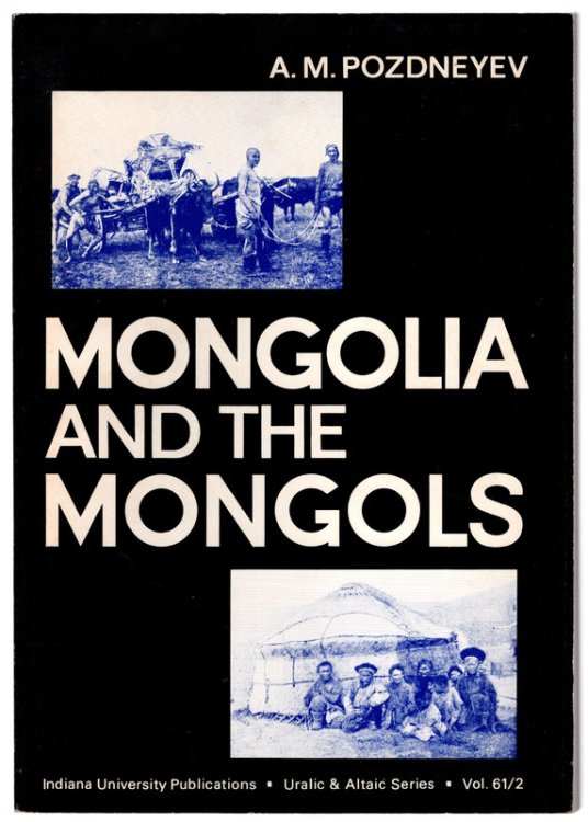 Mongolia and the Mongols, Volume Two-1893