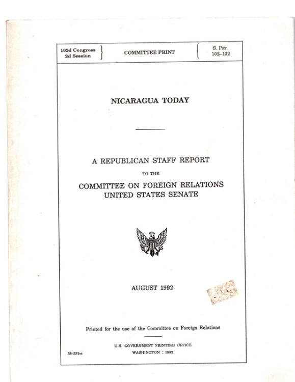 Nicaragua Today: A Republican Staff Report To The Committee of Foreign Relations United States Senate, August, 1992.