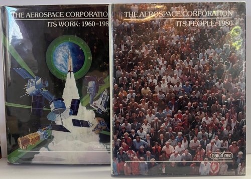 The Aerospace Corporation 2 Volume Set. Volume 1: 